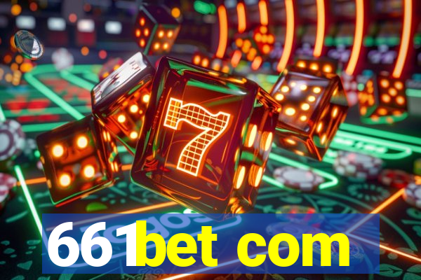 661bet com